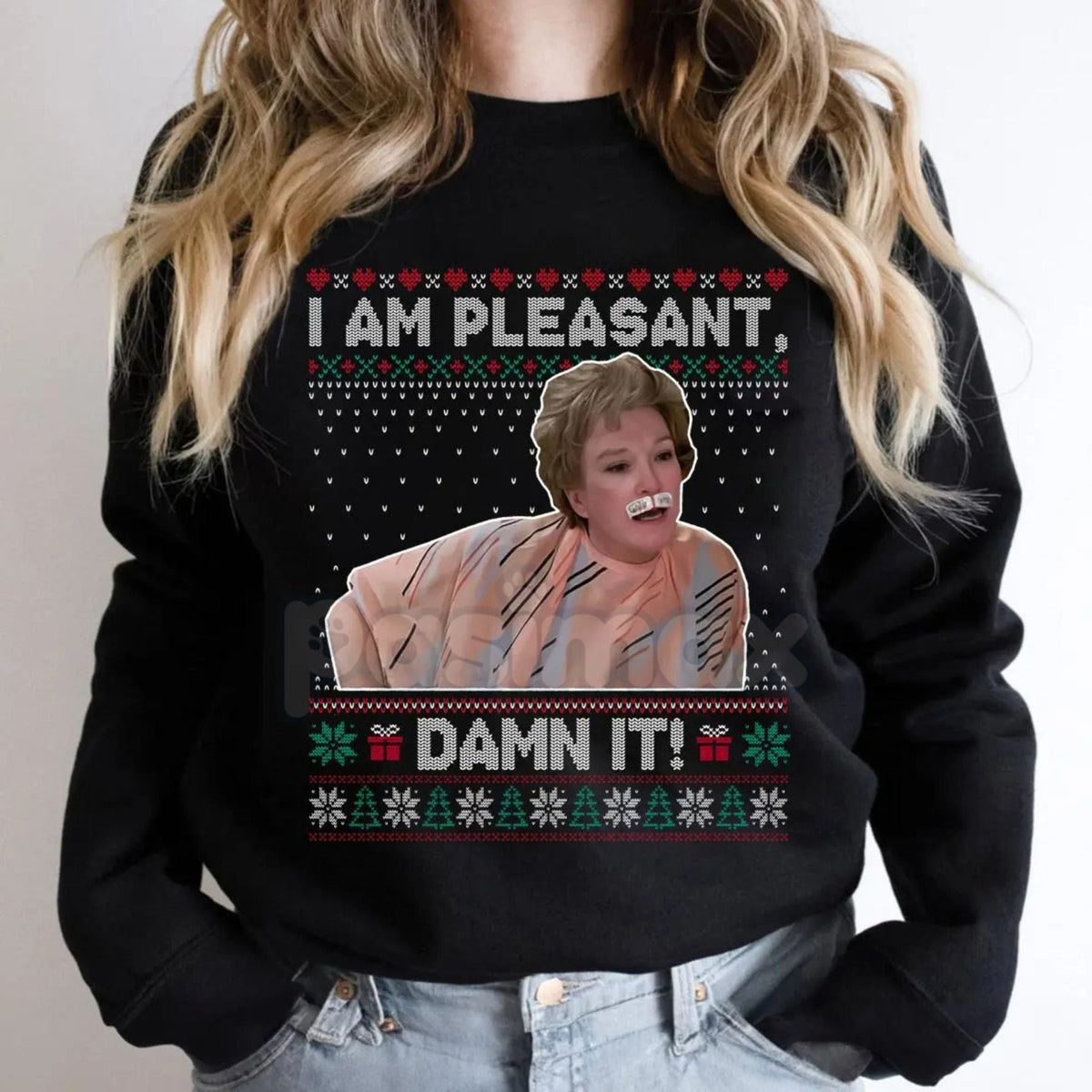 "I Am Pleasant" Ugly Christmas Sweatshirt â Funny Steel Magnolias Ouiser Boudreaux Holiday Crewneck
