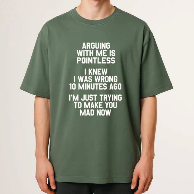 "I Knew I Was Wrong 10 Minutes Ago" T-Shirt â Funny Sarcastic Self-Aware Unisex Graphic Tee