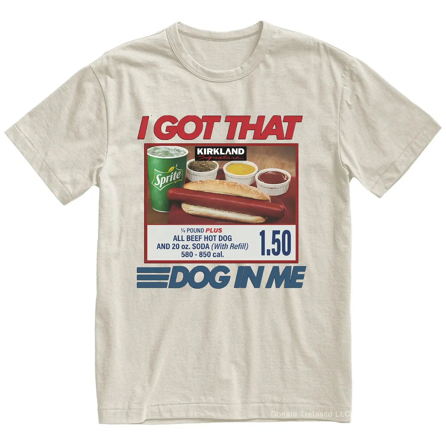 "I Got That Dog In Me" Costco Hot Dog T-Shirt â Funny $1.50 Glizzy 4th of July Graphic Tee, Premium 100% Cotton Out of Pocket Humor Top, Soft Lived-In Heavyweight Dank Meme Shirt, Made in USA